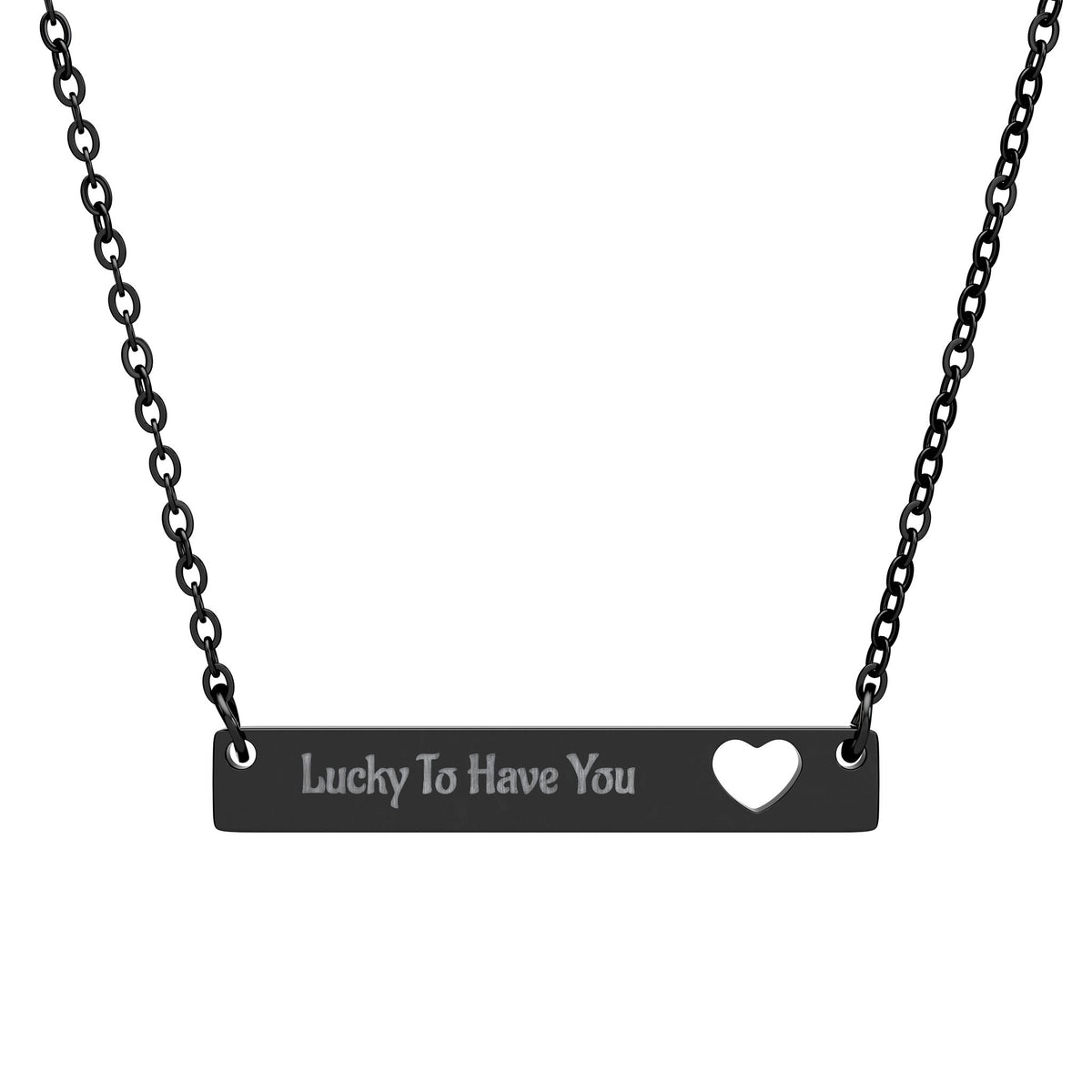 Black PVD coating Engravable Cutout Heart Bar Necklace — "Lucky To Have You"