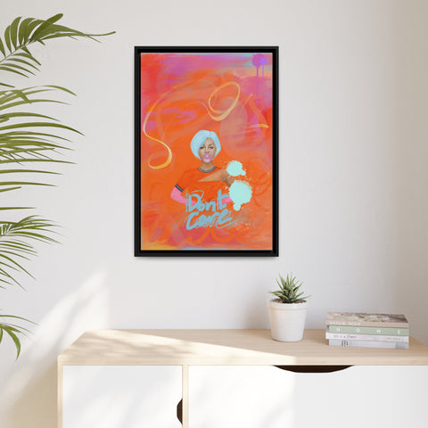 Don't Care! - Digital Art on Canvas - Black Frame