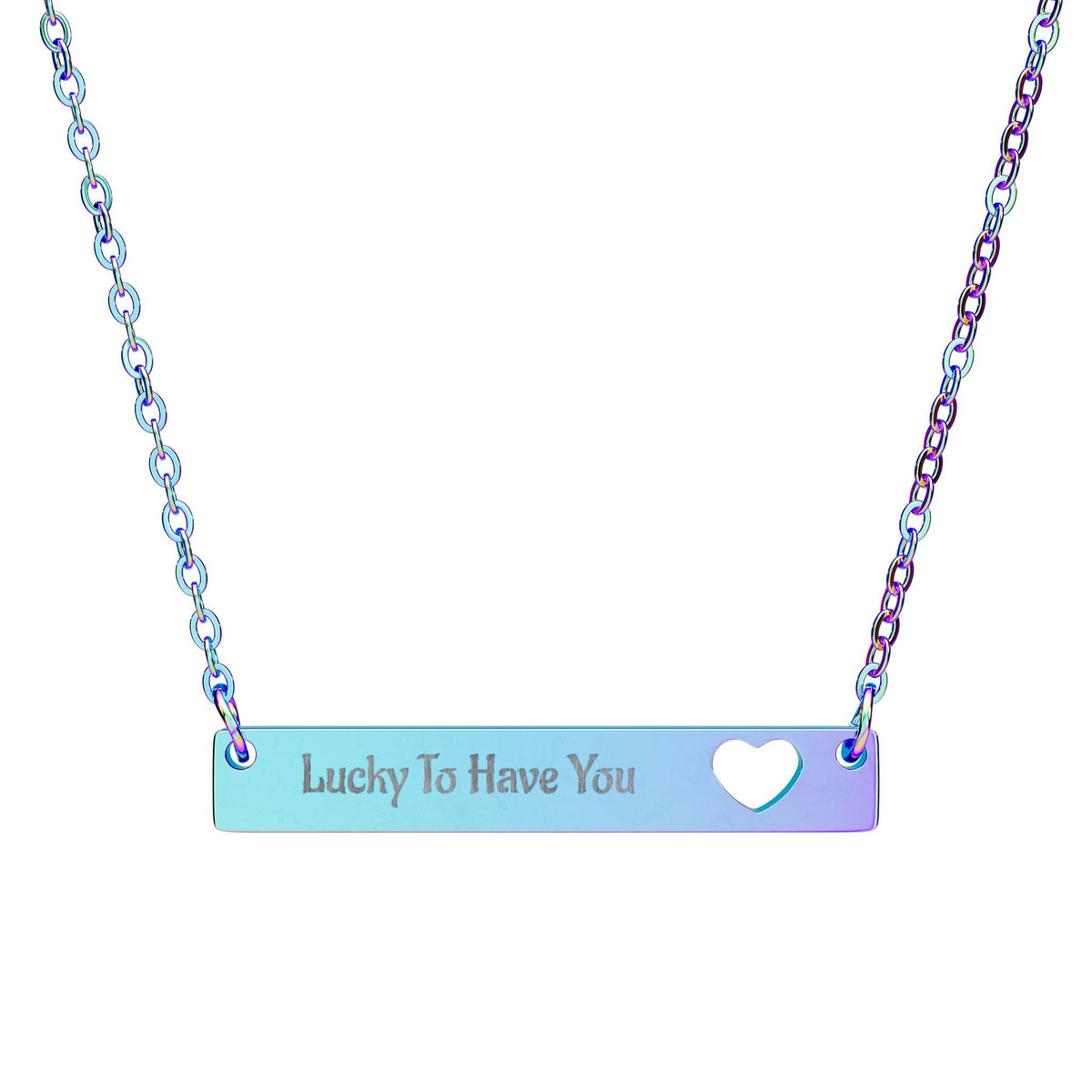 Rainbow PVD coating Engraved Cut-out Heart Bar Necklace — "Lucky To Have You"