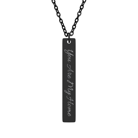 Engraved Vertical Bar Necklace — "You Are My Home" Personalized Pendant